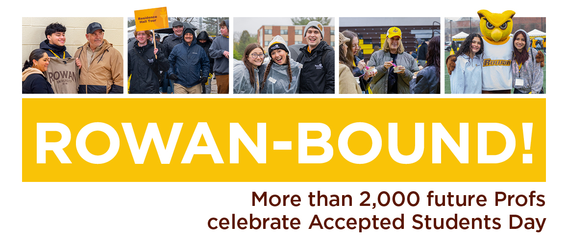 Rowan-bound! More than 2,000 future Profs attend Accepted Students Day