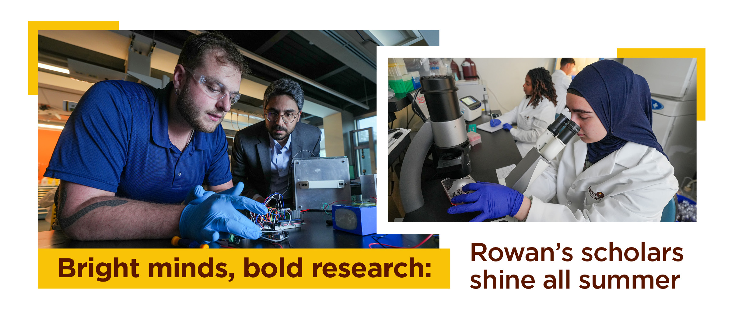 Bright minds, bold research: Rowan's scholars shine all summer