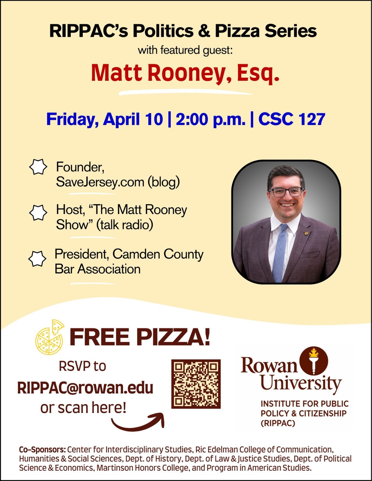 RIPPAC's Politics and Pizza lunch with Matt Rooney, taking place Friday, April 10 at 2:00 p.m. in Chamberlain Student Center Room 127